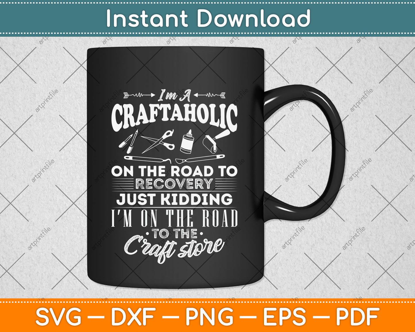 I’m A Craftaholic On The Road To Recovery Just Kidding Scrapbooking Svg Digital Cutting File