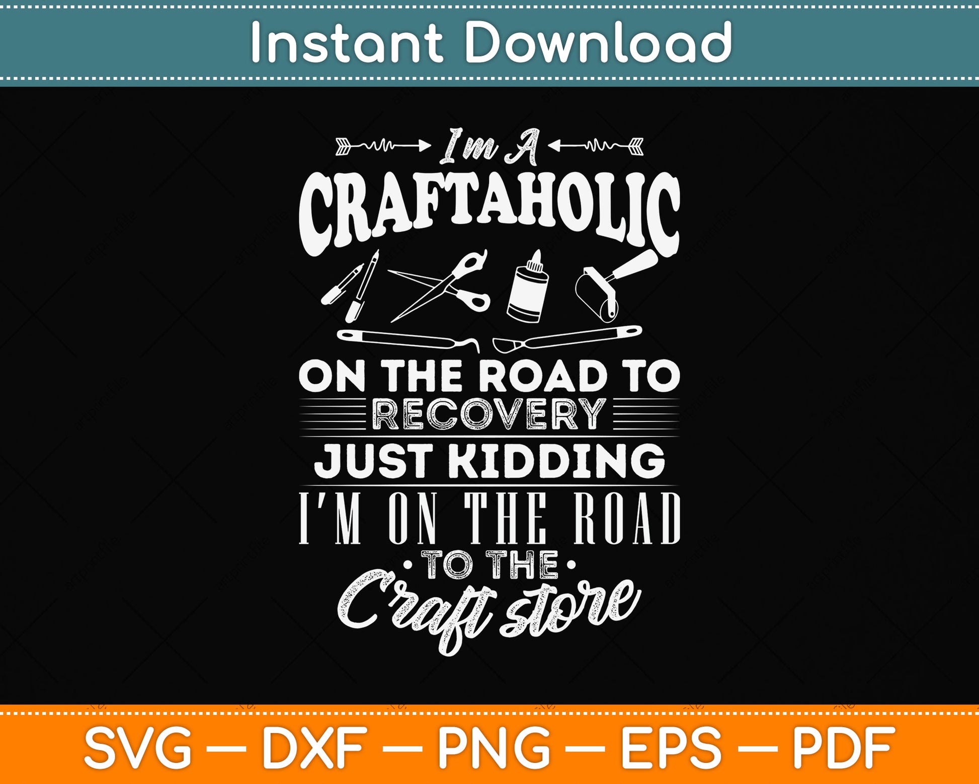 I’m A Craftaholic On The Road To Recovery Just Kidding Scrapbooking Svg Digital Cutting File