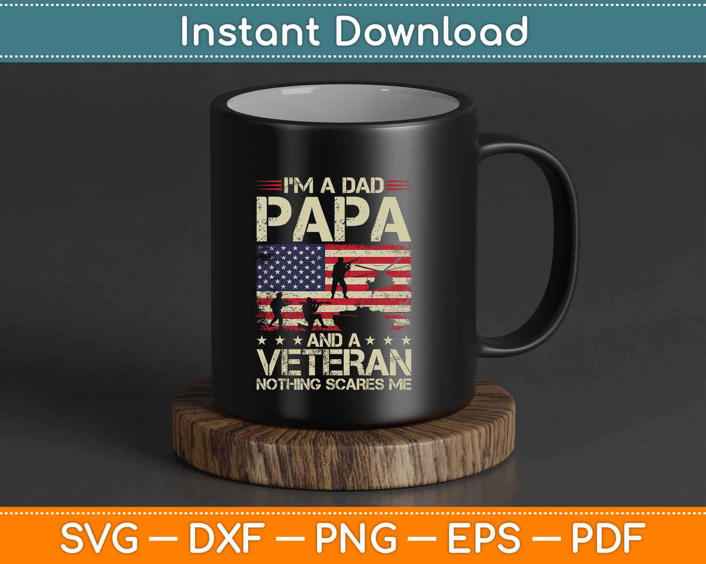 I'm A Dad Papa and Veteran Funny Retro Dad Papa Grandpa SVG Digital Cutting File