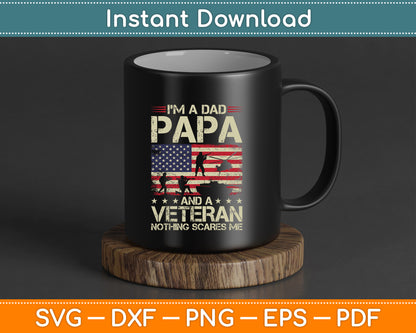 I'm A Dad Papa and Veteran Funny Retro Dad Papa Grandpa SVG Digital Cutting File