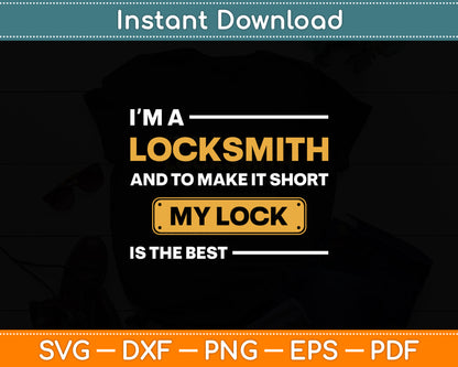 I’m A Locksmith And Lock Repairers Funny Svg Digital Cutting File