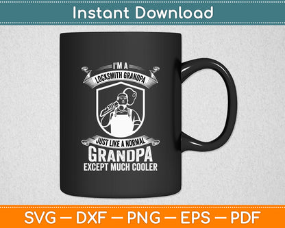 I'm A Locksmith Grandpa Like A Normal - Except Much Cooler Svg Digital Cutting File