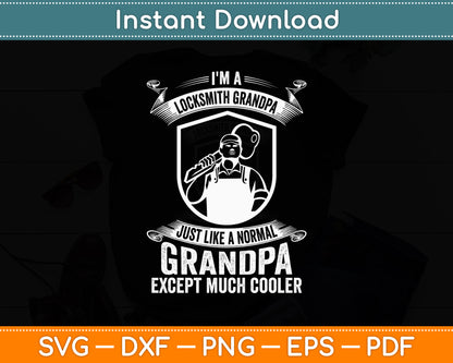 I'm A Locksmith Grandpa Like A Normal - Except Much Cooler Svg Digital Cutting File