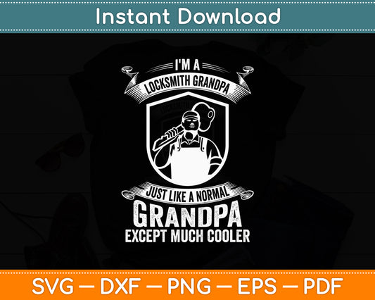 I'm A Locksmith Grandpa Like A Normal - Except Much Cooler Svg Digital Cutting File