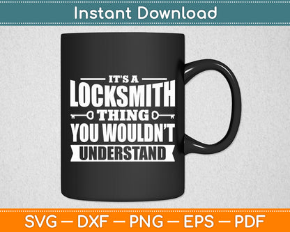 I'm A Locksmith Not A Magician Locksmith and Locksmithing Svg Digital Cutting File