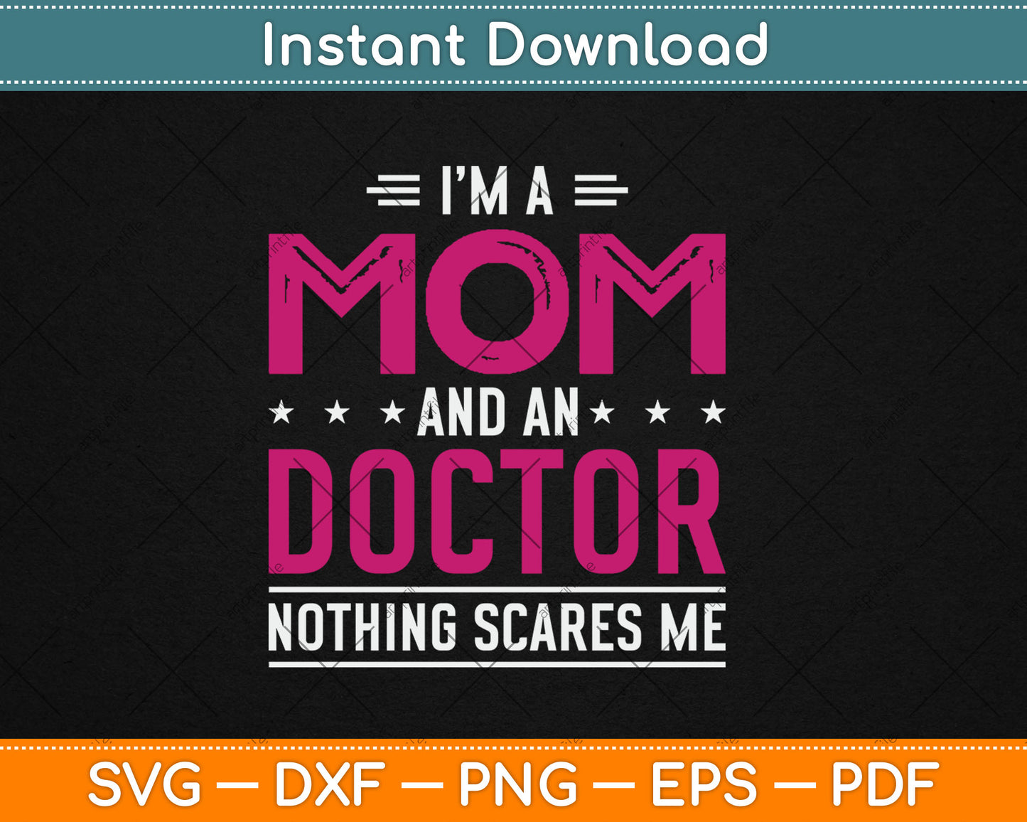 I'm A Mom And Attorney Nothing Scares Me Mothers Day Svg Design Digital Cutting File