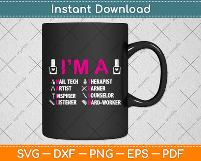 I’m A Nail Tech Manicurist Svg Png Dxf Digital Cutting File