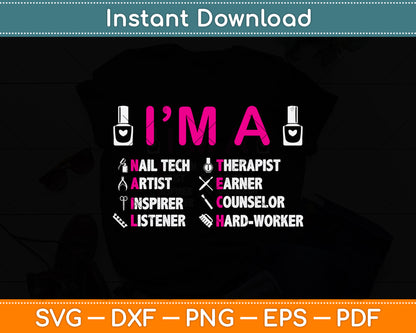 I’m A Nail Tech Manicurist Svg Png Dxf Digital Cutting File