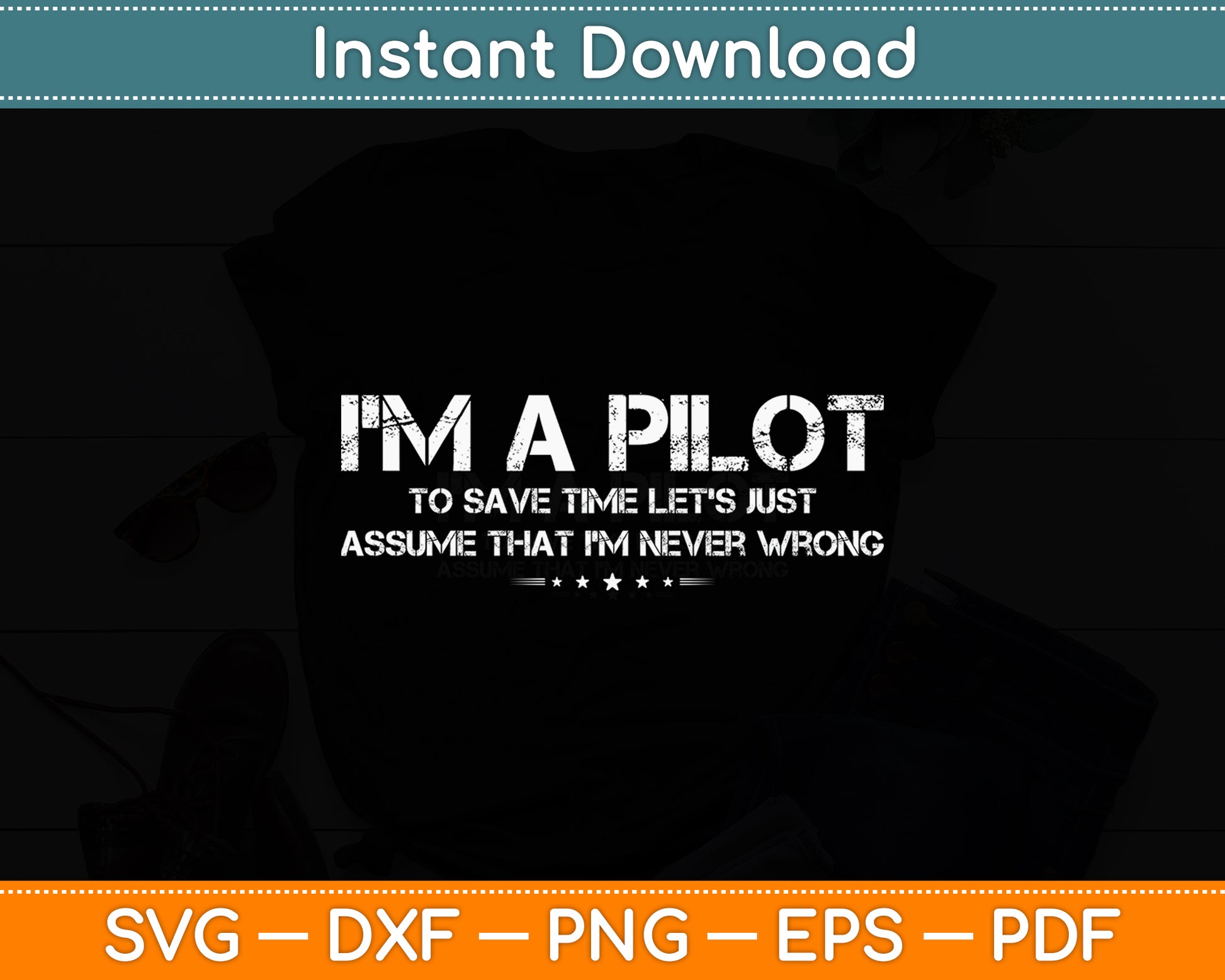 I'm A Pilot To Save Time Never Wrong Aviation Svg Png Dxf Digital Cutting File