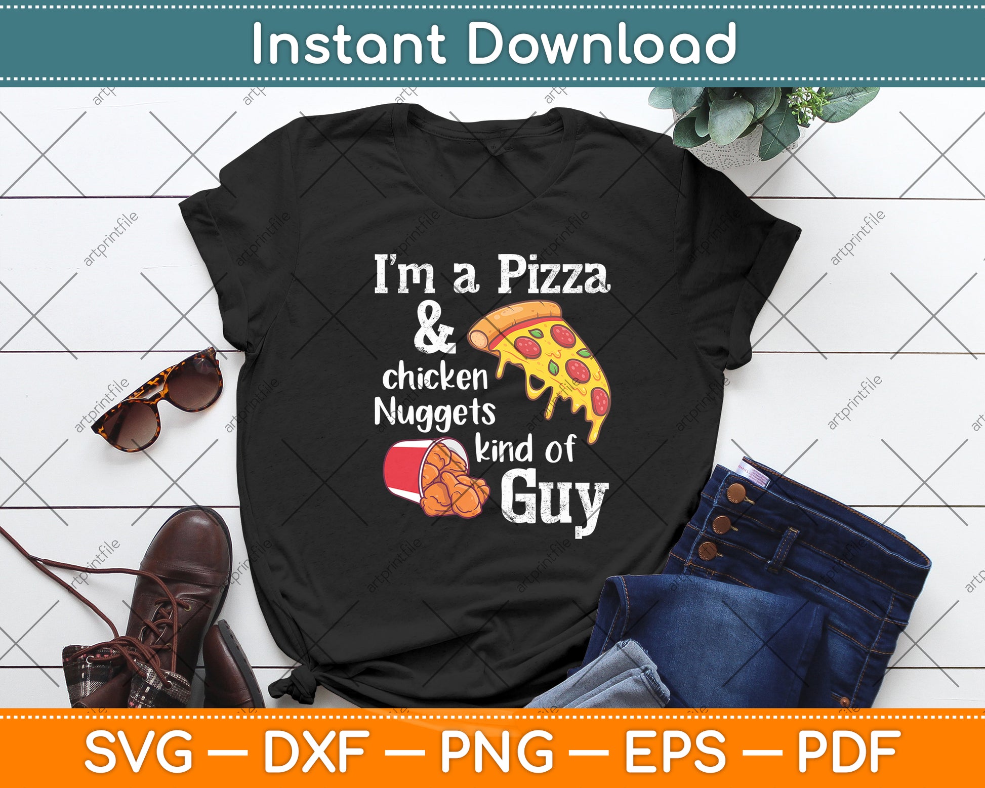 I’m A Pizza And Chicken Nuggets Kind Of Guy Funny Pizza Svg Digital Cutting File