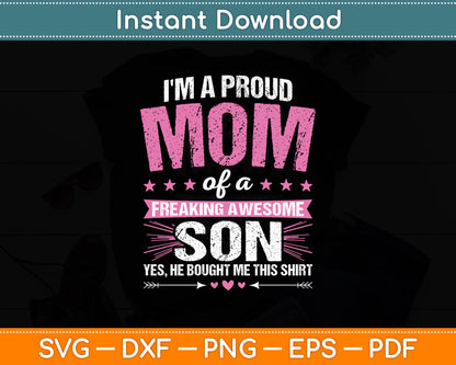 I'm A Proud Mom From Son To Mom Mothers Day Funny Svg Digital Cutting File
