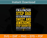 I'm A Proud Stepdad Sweet Awesome Daughter Svg Digital Cutting File