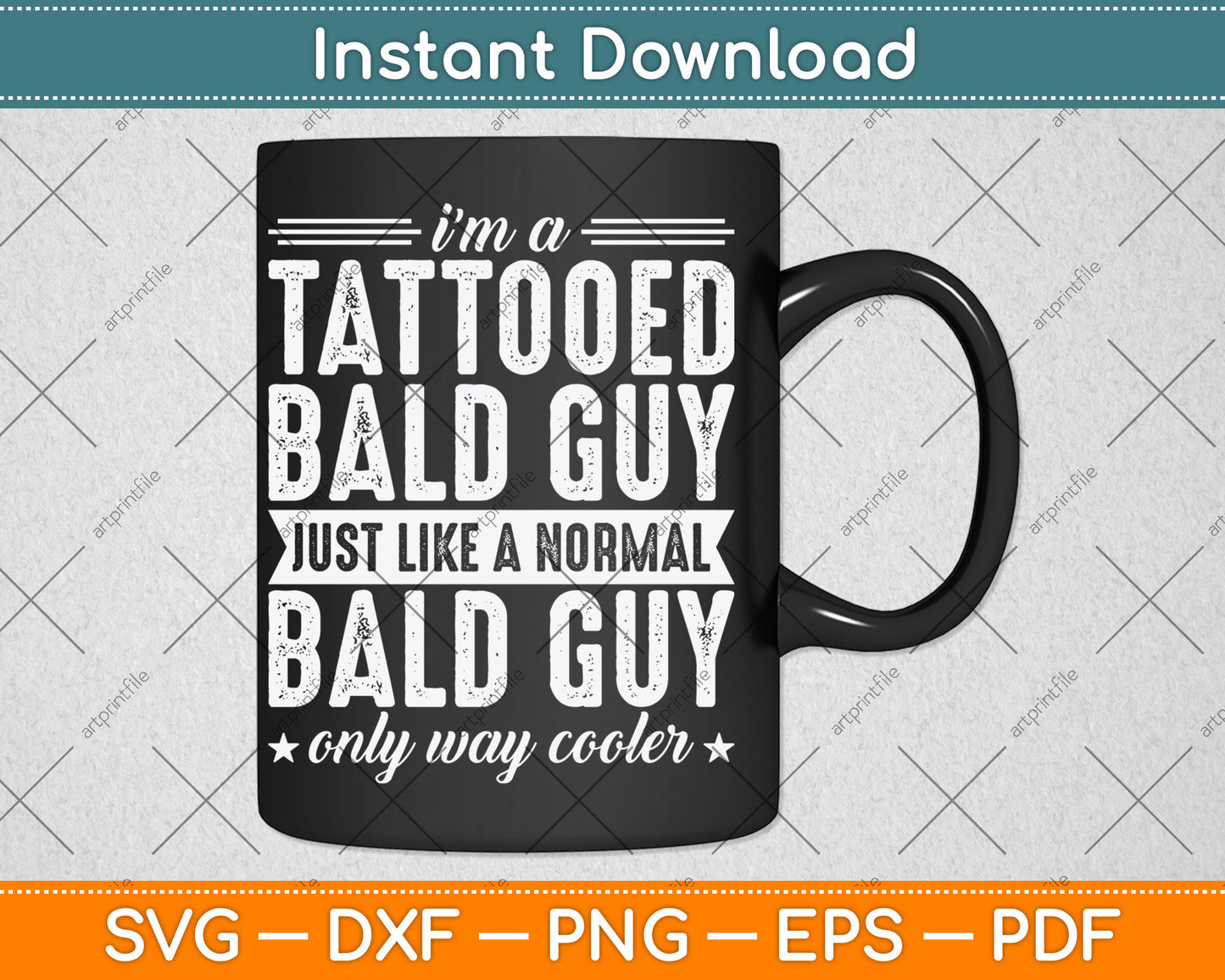 I’m A Tattooed Bald Guy Just Like A Normal Bald Guy Svg Digital Cutting File