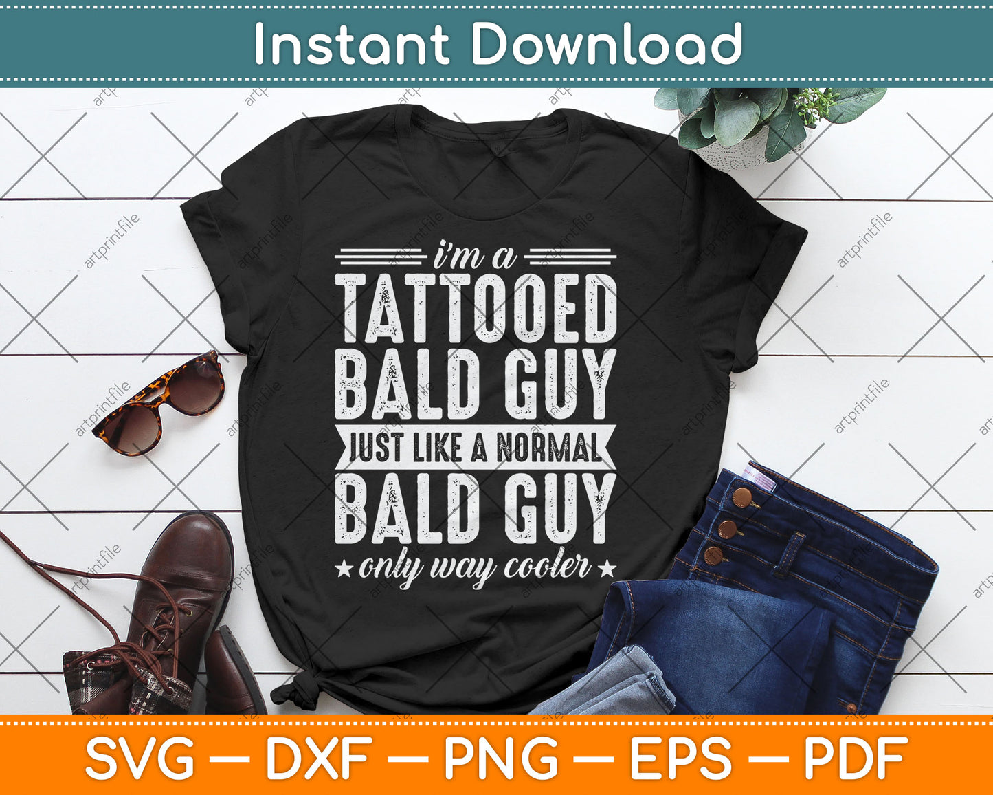 I’m A Tattooed Bald Guy Just Like A Normal Bald Guy Svg Digital Cutting File