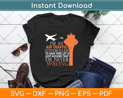 I’m An Air Traffic Controller Svg Digital Cutting File