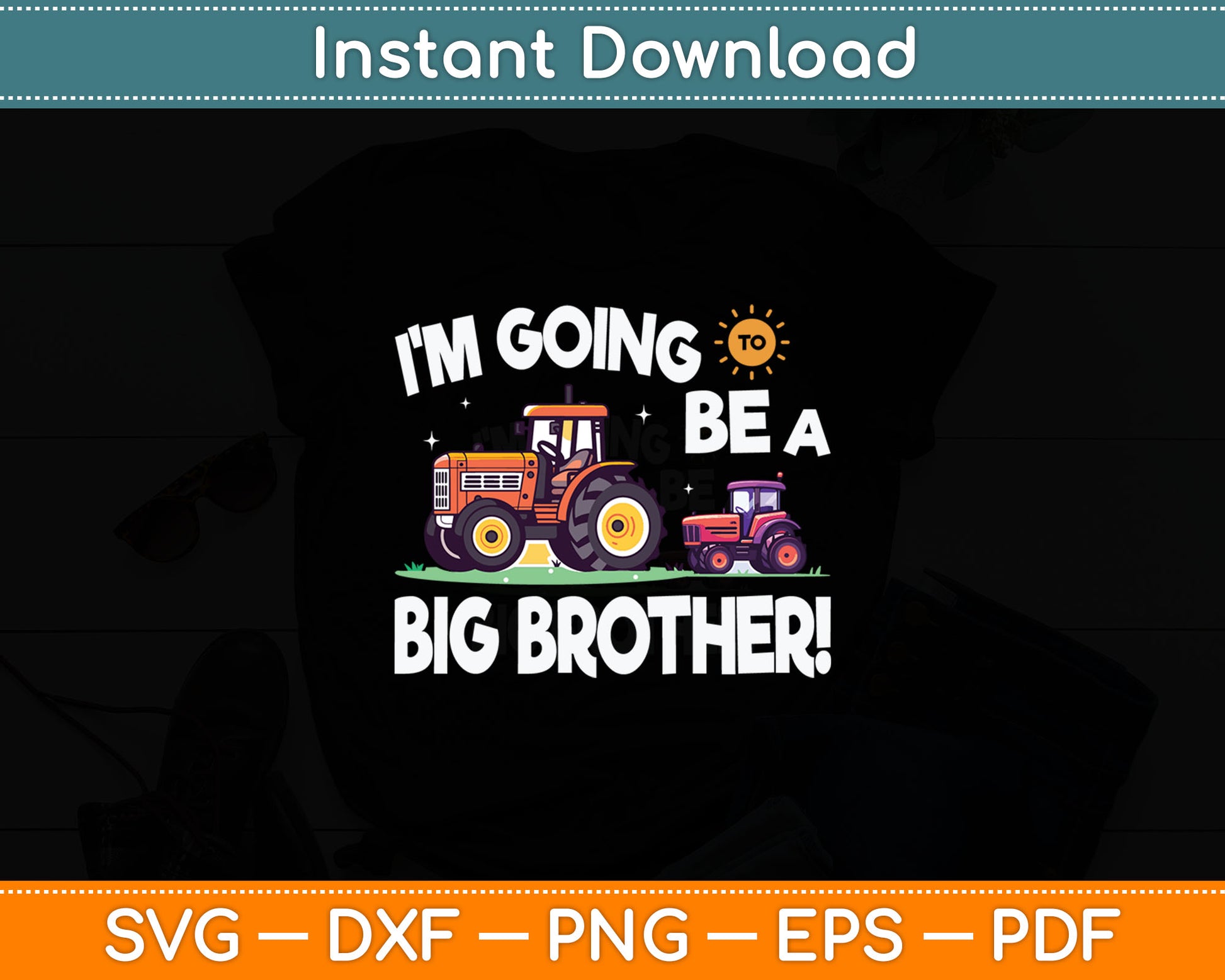 I'm Going to Be A Big Brother Big Brother Announcement Svg Digital Cutting File