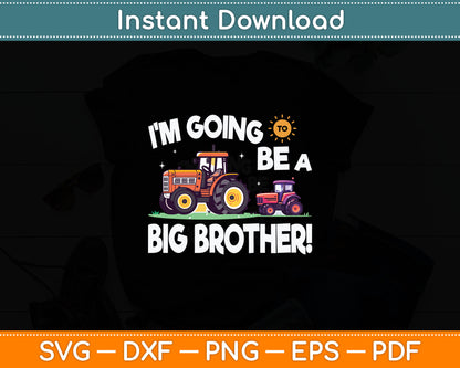 I'm Going to Be A Big Brother Big Brother Announcement Svg Digital Cutting File