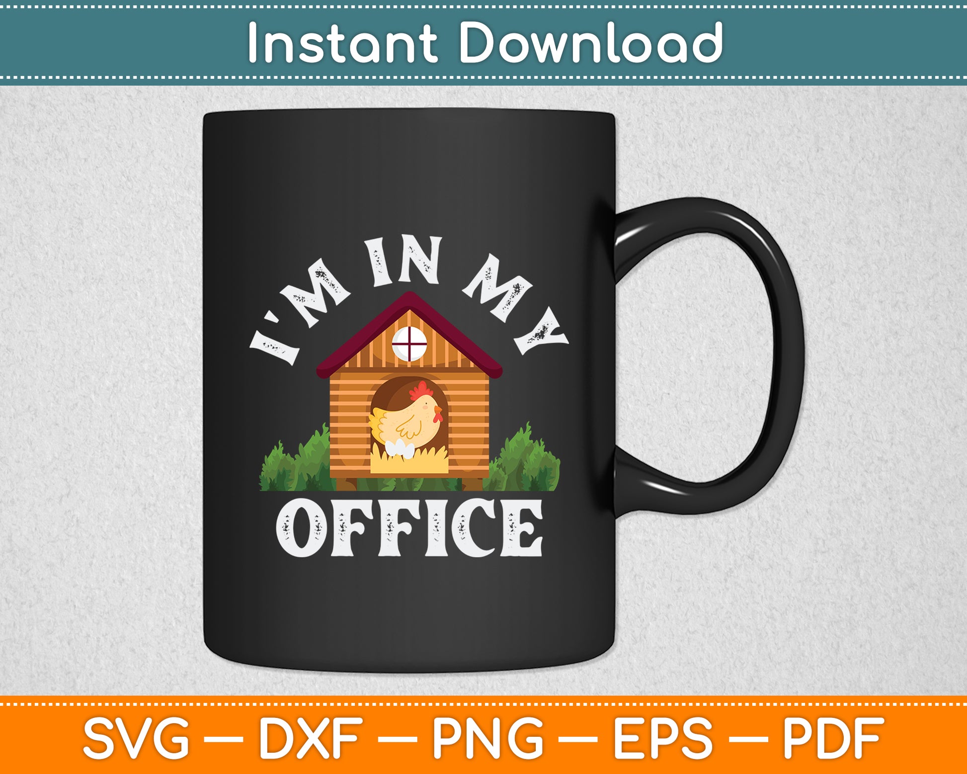 I'm In My Office Rooster Poultry Chicken Chicken Farmer Svg Png Dxf Digital Cutting File