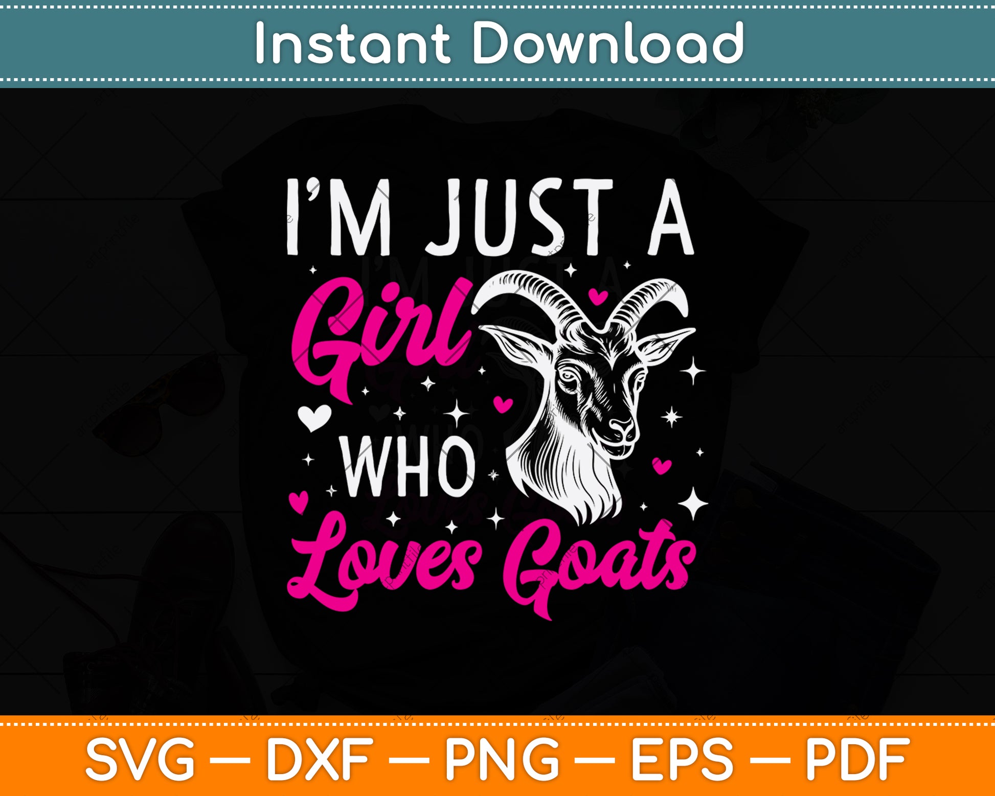 I'm Just A Girl Who Loves Goats Svg Digital Cutting File
