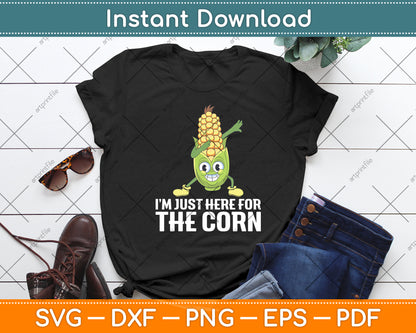 I’m Just Here For The Corn Svg Digital Cutting File