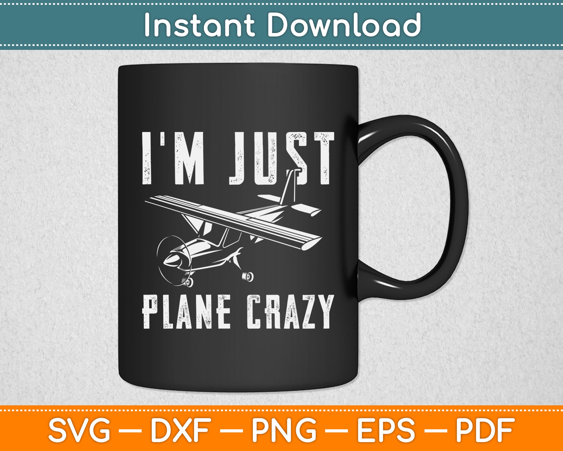 I'm Just Plane Crazy Airplane Pilot Aviator Aviation Svg Png Dxf Digital Cutting File