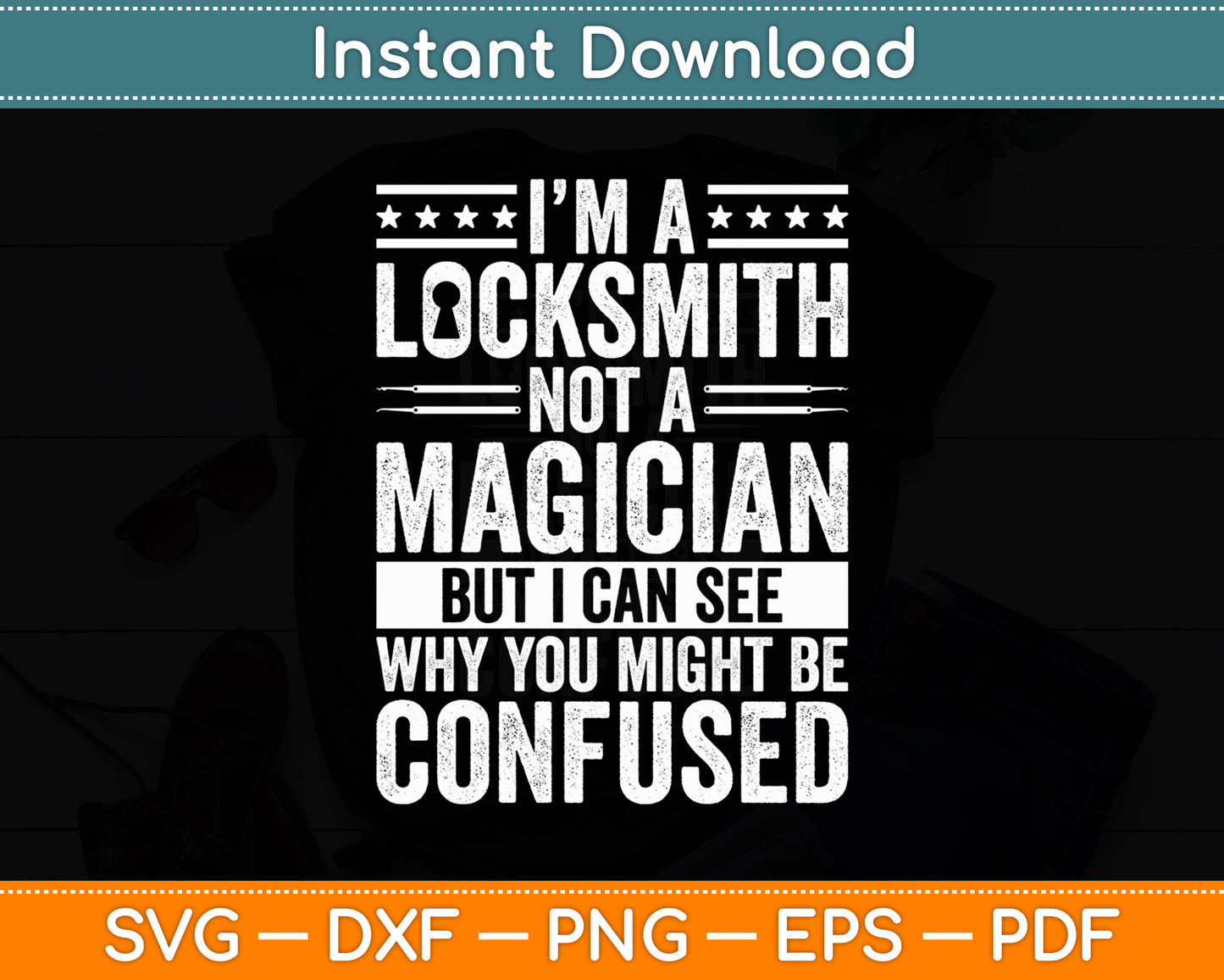 I’m Locksmith Not A Magician Key Maker Lock Picker Locksmithing Svg Digital Cutting File