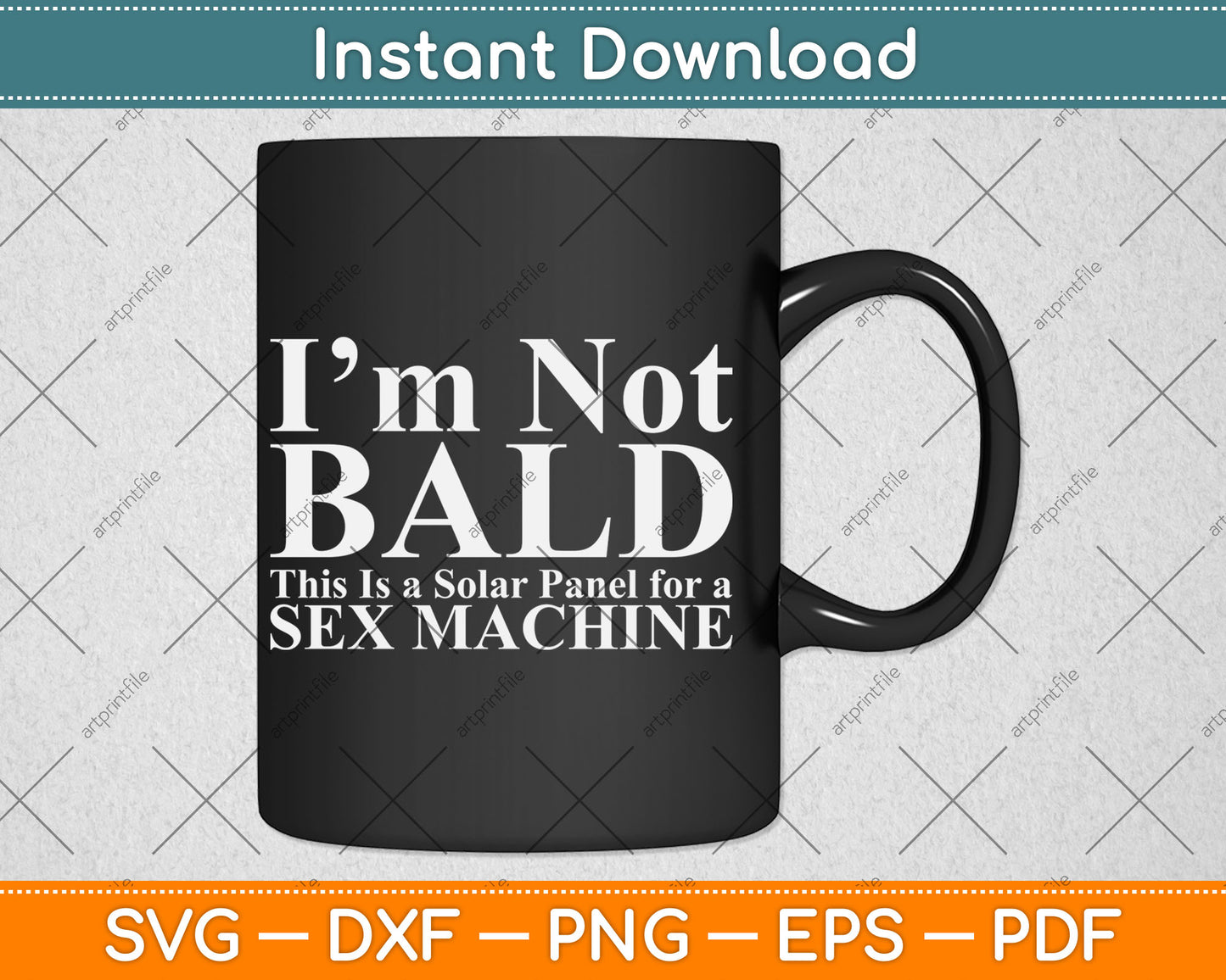 I'm Not Bald Sexy Bald Guy Svg Digital Cutting File