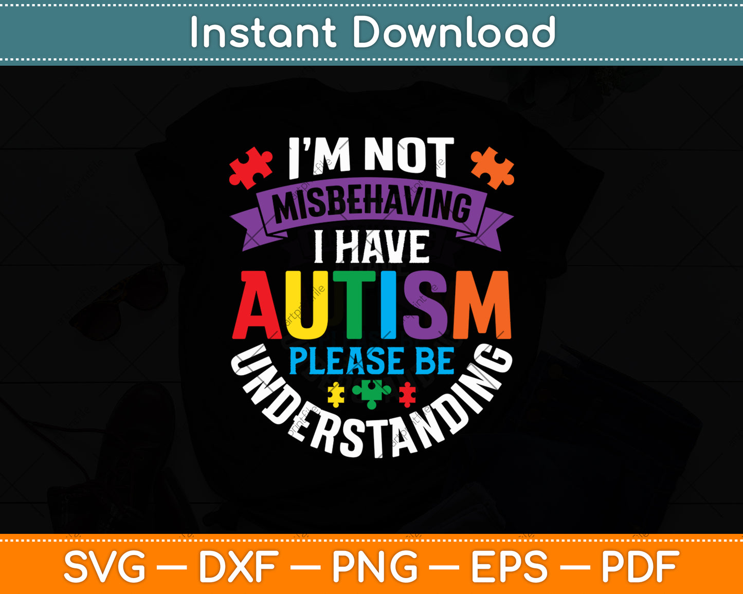 I’m Not Misbehaving I Have Autism Please Be Understanding Svg Digital Cutting File