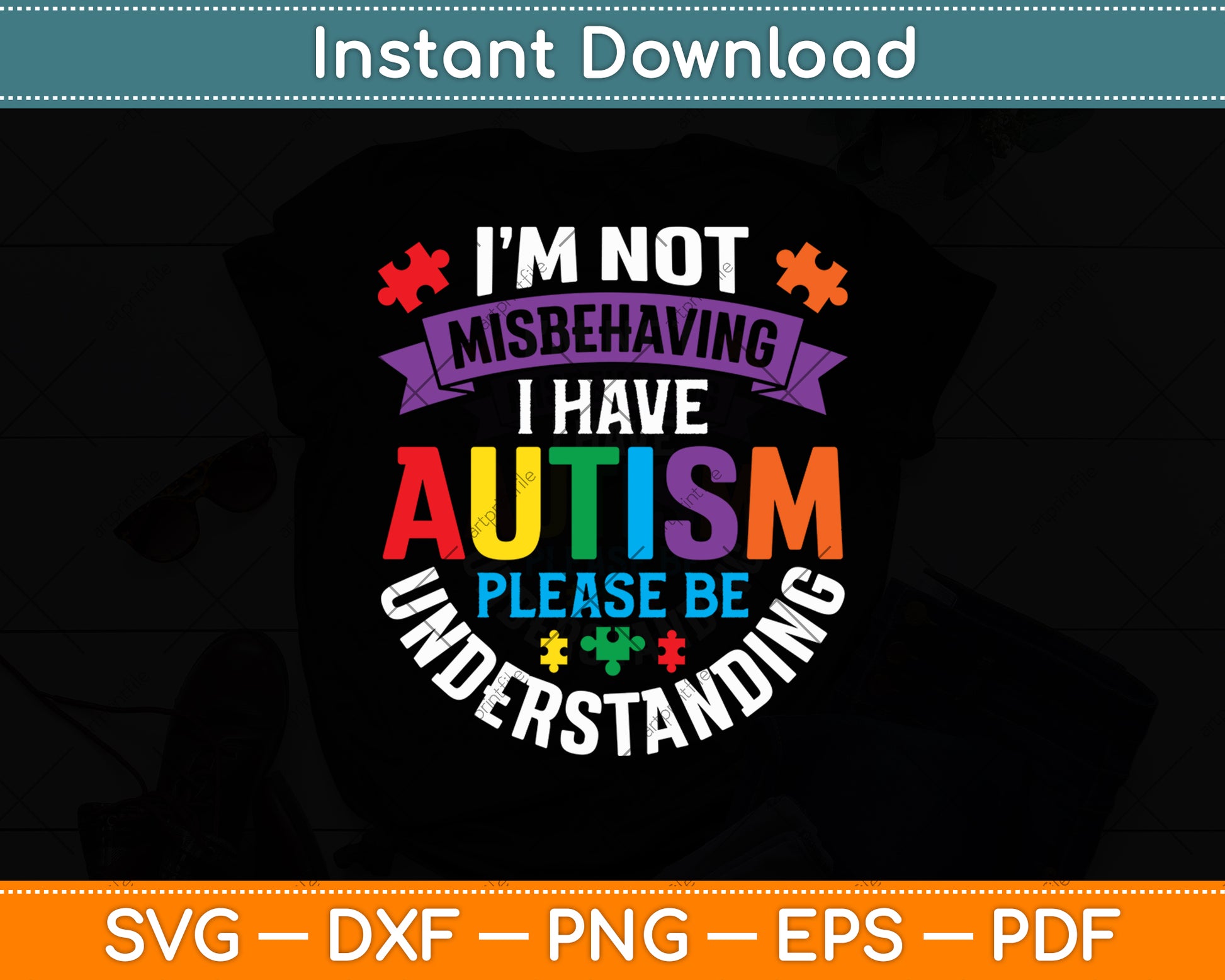 I’m Not Misbehaving I Have Autism Please Be Understanding Svg Digital Cutting File