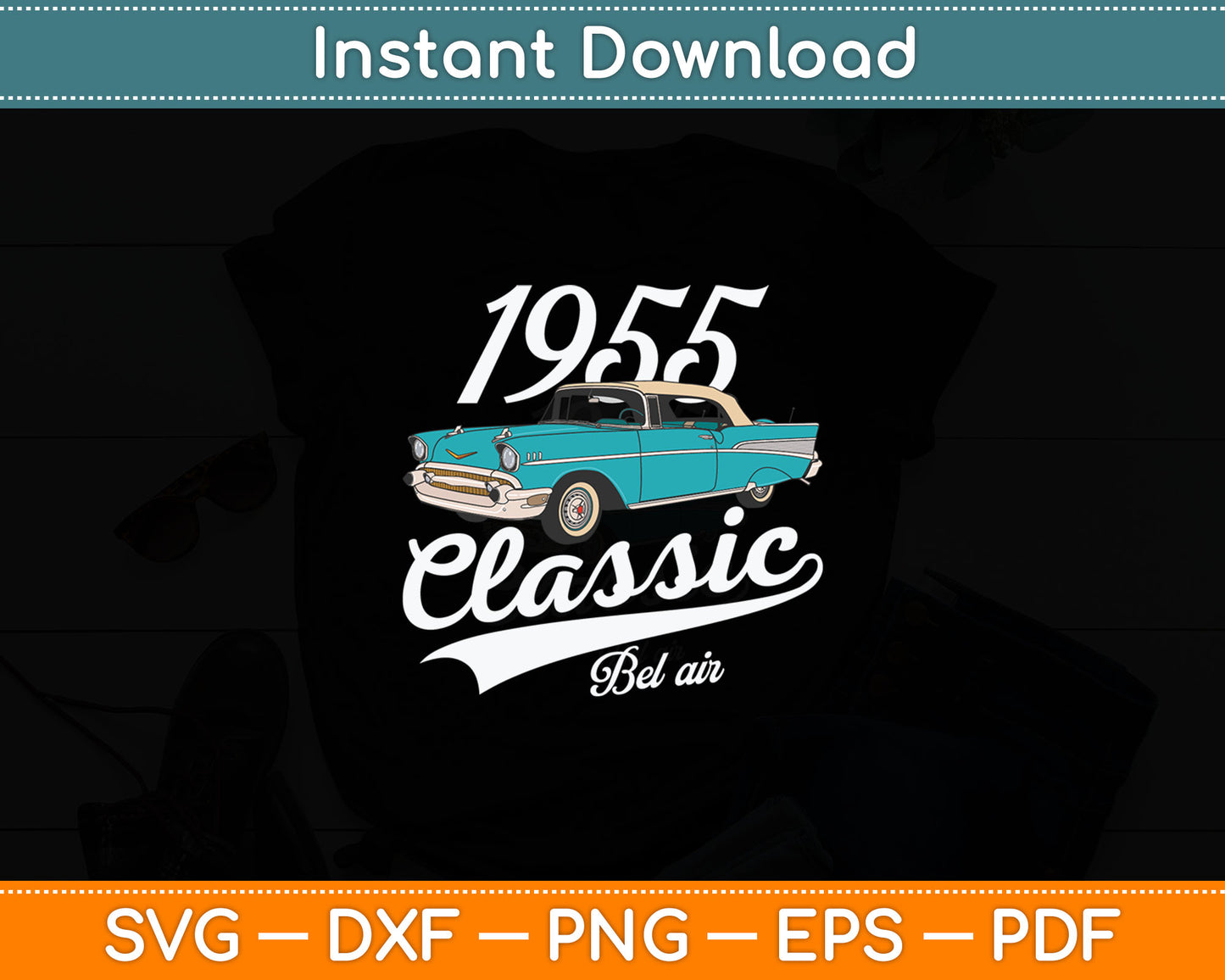 I'm Not Old I'm A Classic Bel Air Tees Co. 1955 Chevy's Bel Air Blue Svg Digital Cutting File
