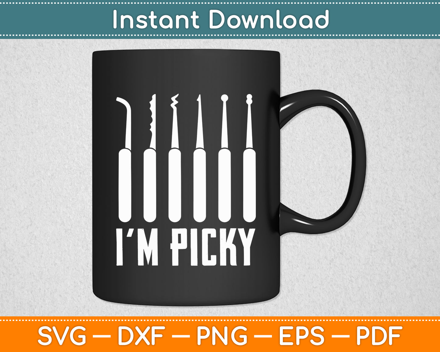 I'm Picky Locksmith Lock Picking Picky Joke Funny Svg Digital Cutting File