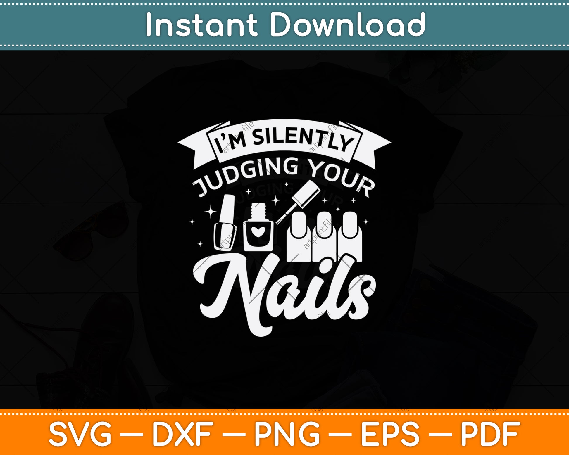 I'm Silently Judging Your Nails Svg Png Dxf Digital Cutting File