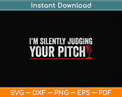 I'm Silently Judging Your Pitch Singing Teacher Funny Svg Png Dxf Digital Cutting File