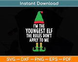 I'm The Youngest Elf Matching Family Christmas Svg Digital Cutting File