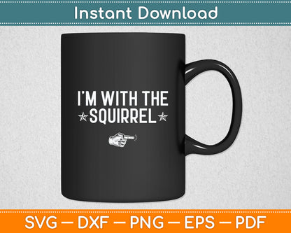 I'm With The Squirrel Halloween Costume Party Matching Svg Digital Cutting File