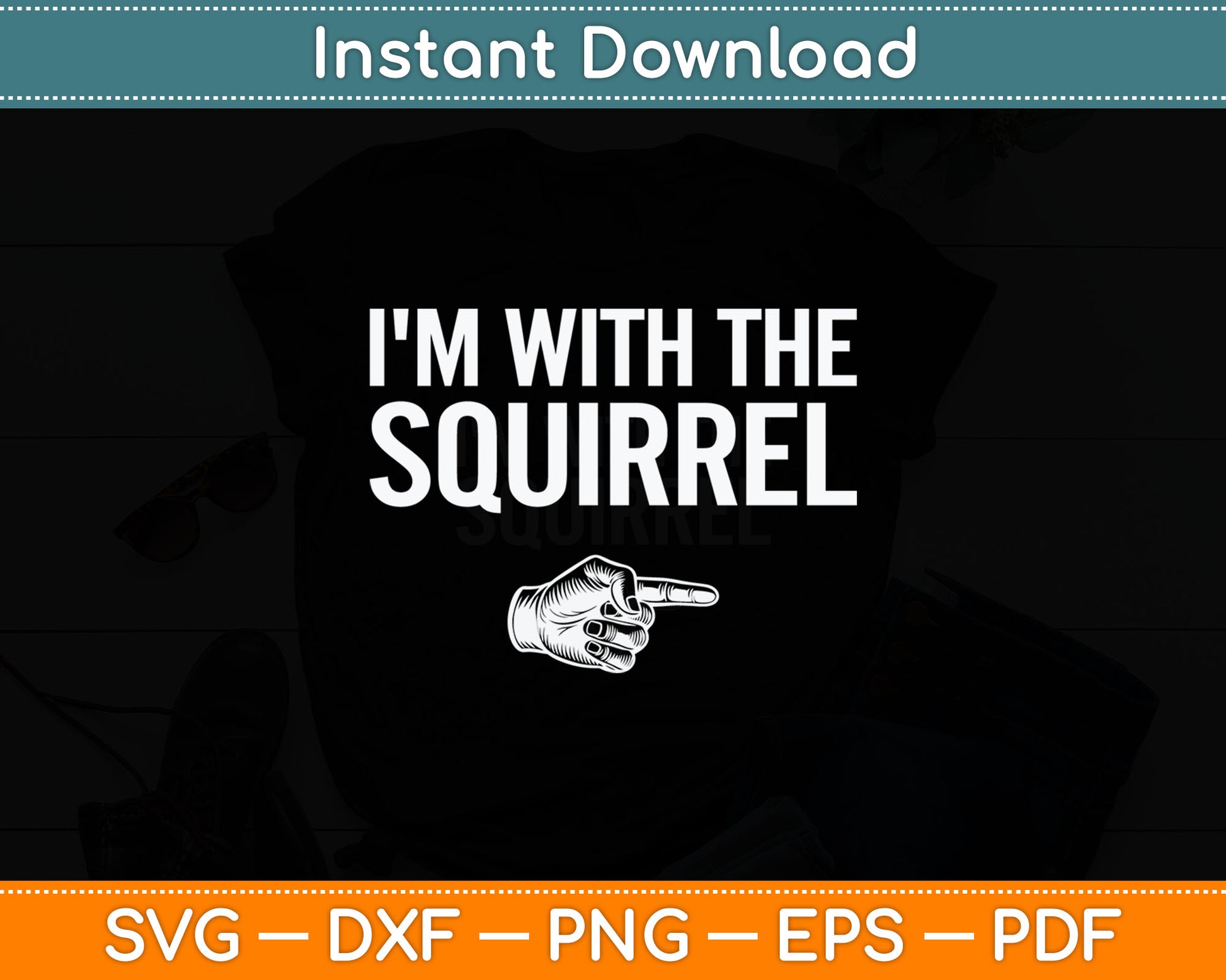 I'm With The Squirrel Matching Squirrel Svg Digital Cutting File