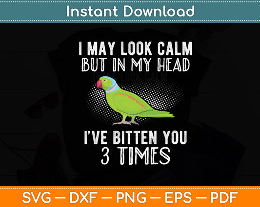 I've Bitten You 3 Times Conure Parrot Bird Svg Digital Cutting File