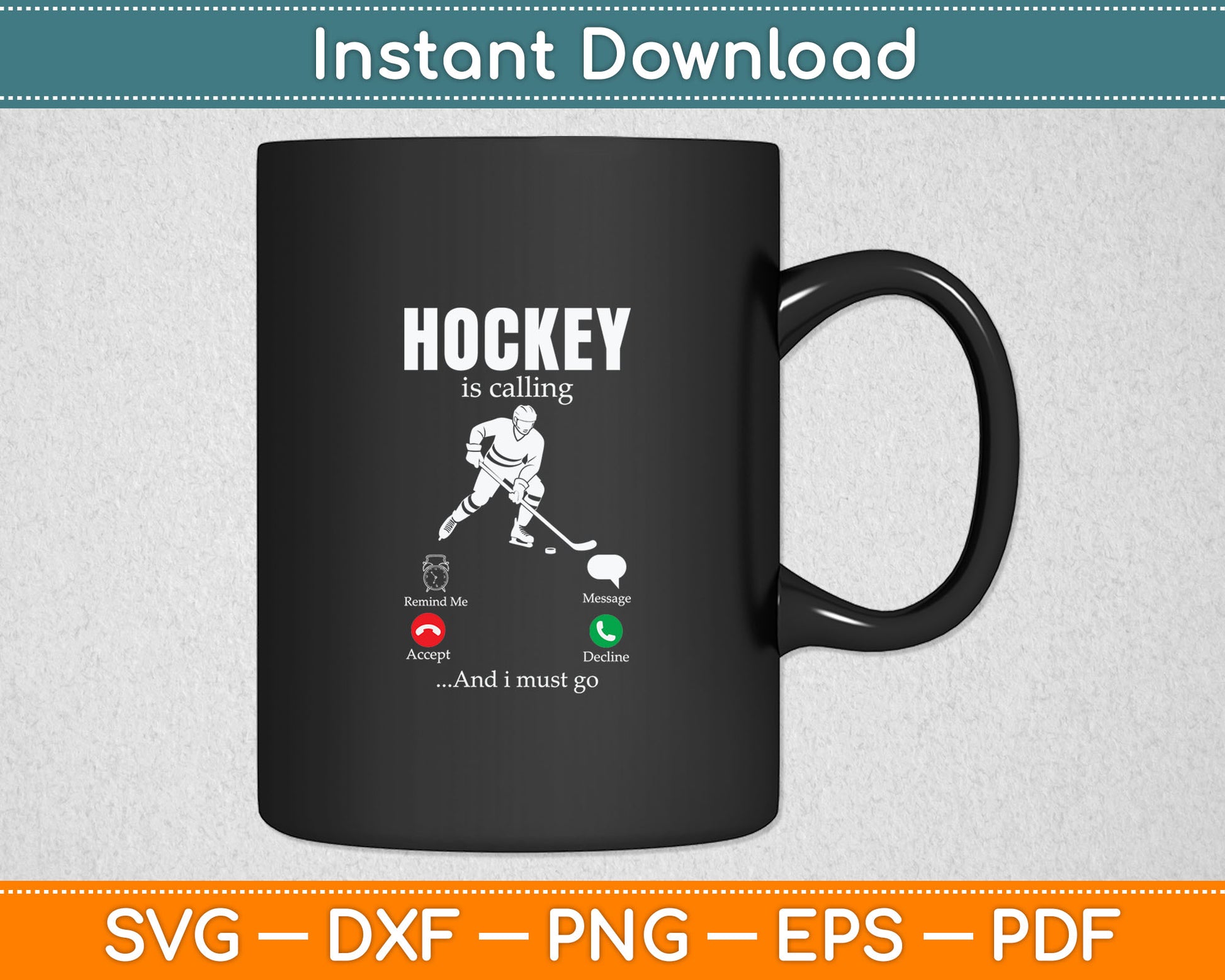 Hockey Is Calling And I Must Go - Funny Hockey Svg Digital Cutting File