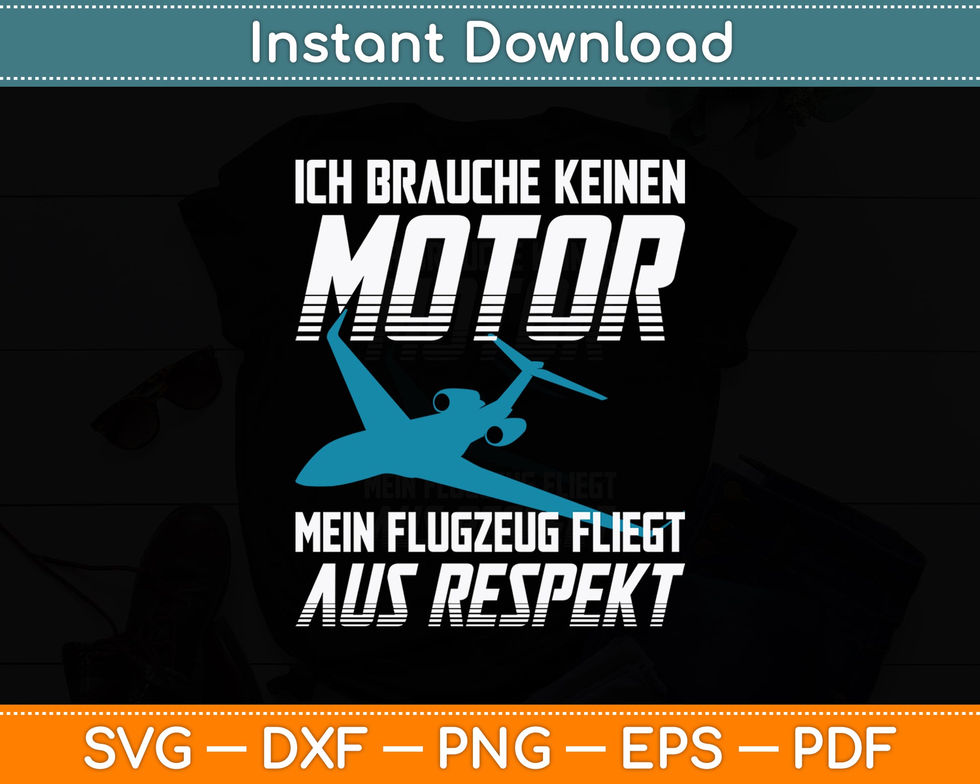 Ich Brauche Keinen Motor Model Aeroplane Funny Svg Png Dxf Digital Cutting File