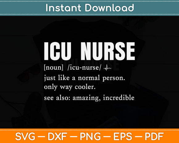 ICU Nurse Definition Hospital RN Medical Intensive Care Unit Svg Digital Cutting File