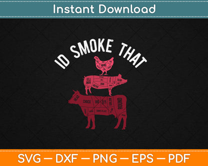 Id Smoke That Barbecue Svg Digital Cutting File