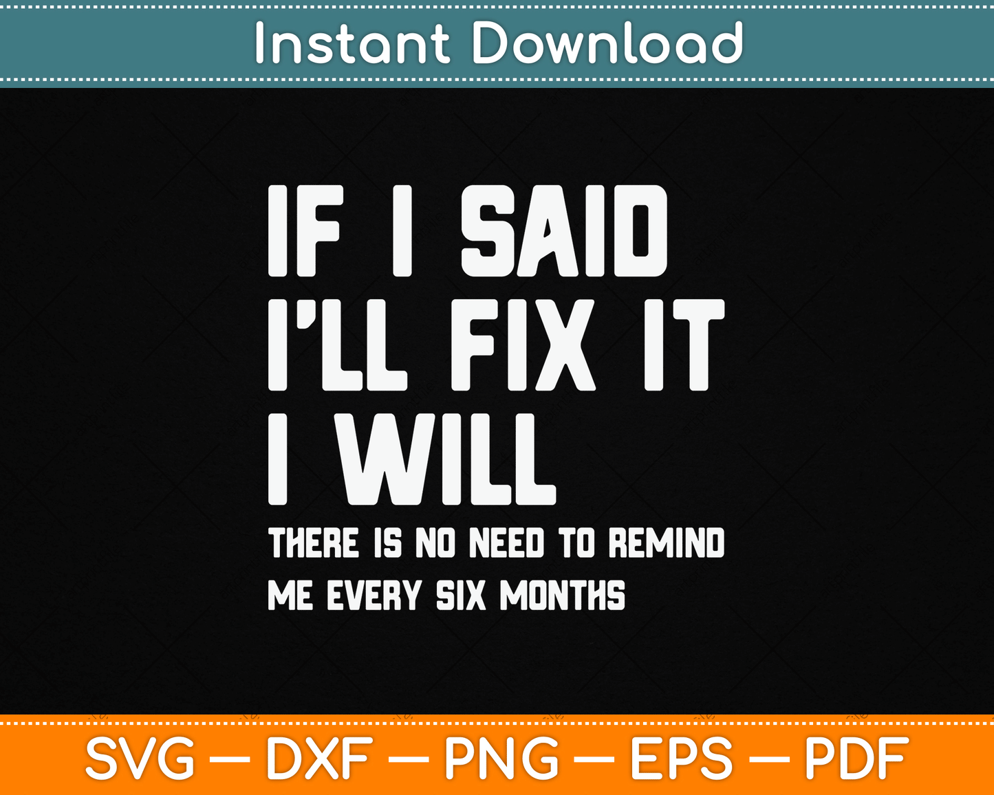 If I Say I Will Fix It I Will Handyman Funny Mechanic SVG Digital Cutting File