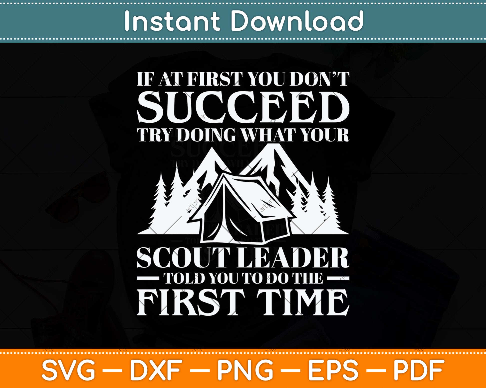 If At First You Don't Succeed Try Doing What You're Scout Svg Digital Cutting File