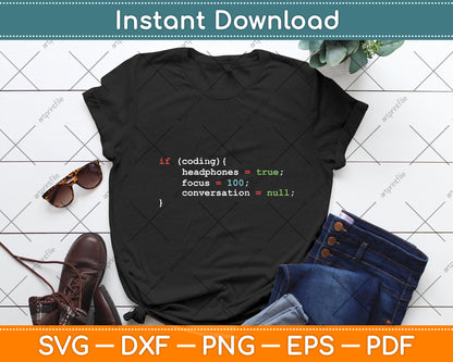 If Coding Headphones Focus Joke Programming Funny Svg Digital Cutting File
