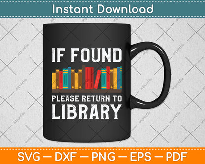 If Found Please Return To Library Svg Digital Cutting File