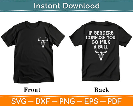 If Genders Confuse You Go Milk A Bull Funny Bull Svg Digital Cutting File