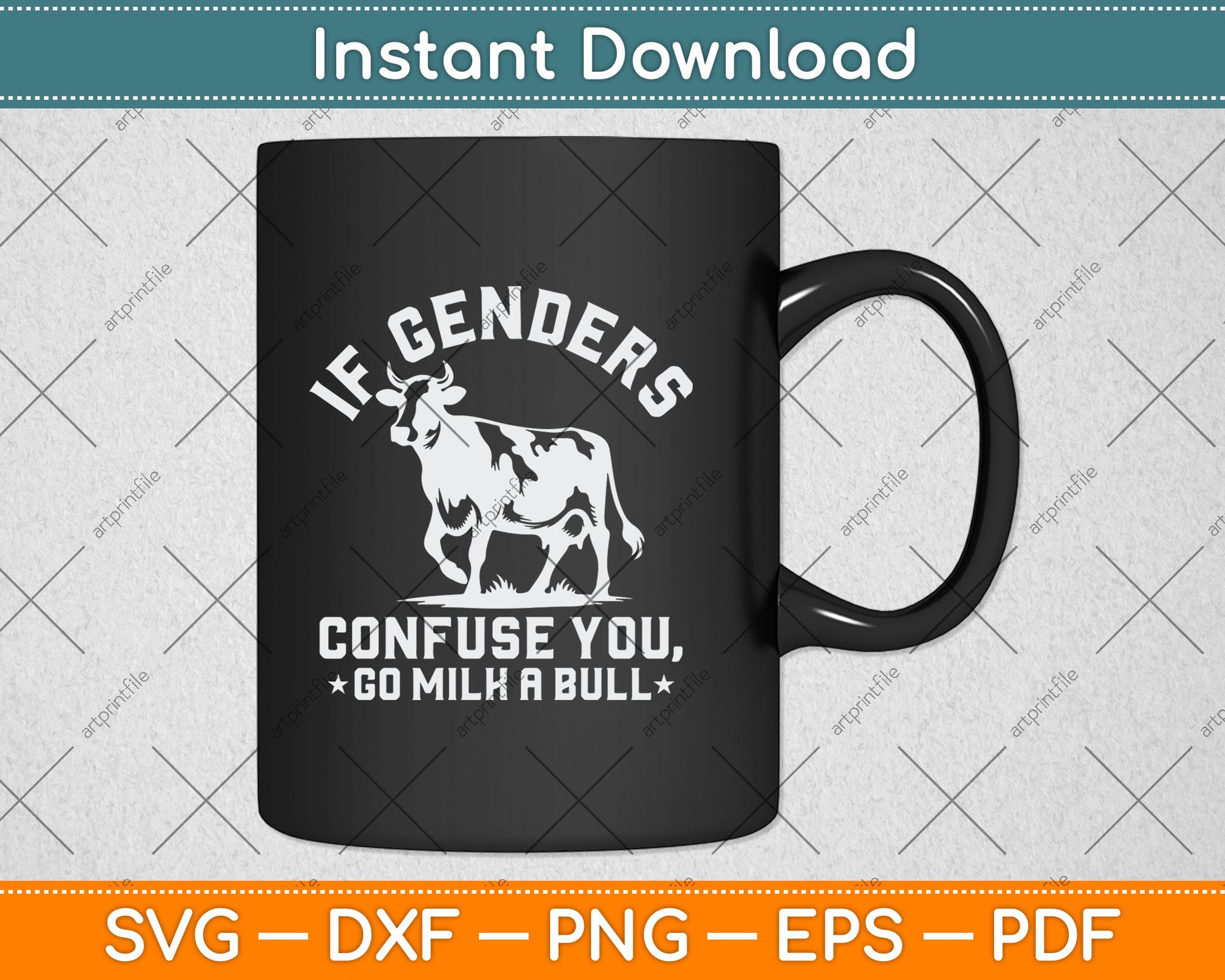 If Genders Confuse You Go Milk A Bull Svg Digital Cutting File