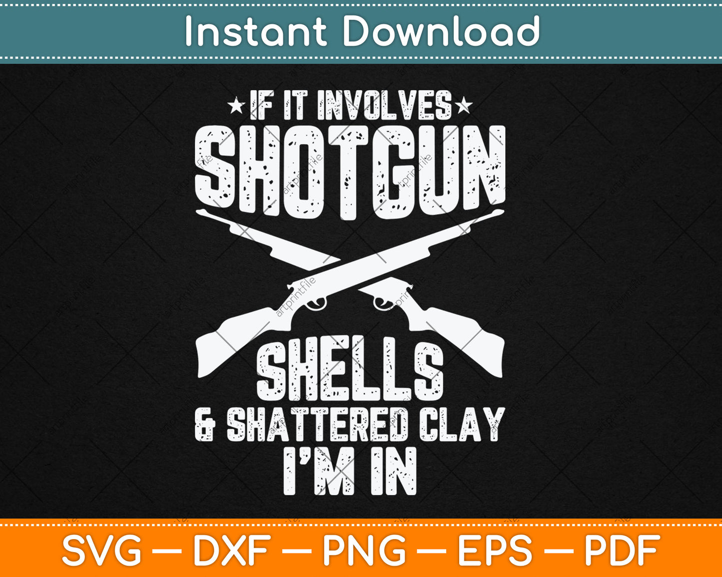 If It Involves Shotgun Shells & Shattered Clay - Trap Skeet Svg Digital Cutting File