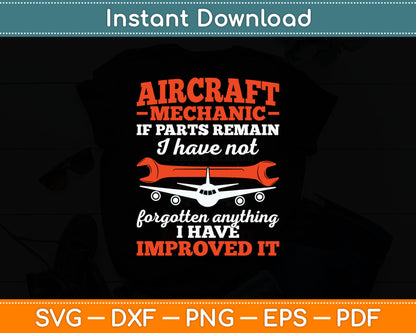 If Parts Remain Improved Aircraft Mechanic Svg Digital Cutting File
