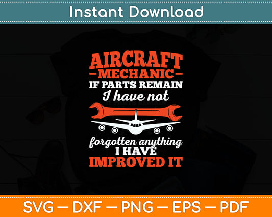 If Parts Remain Improved Aircraft Mechanic Svg Digital Cutting File